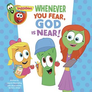 Download VeggieTales: Whenever You Fear, God Is Near, a Digital Pop-Up Book pdf, epub, ebook