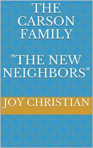 Download The Carson Family: The New Neighbors (Christian Character Series Book 6) pdf, epub, ebook