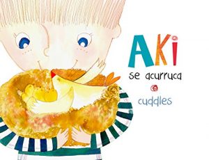 Download AKI se acurruca (Spanish Edition) pdf, epub, ebook