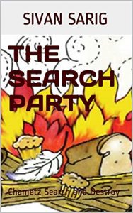 Download Children’s Passover Book: THE SEARCH PARTY!: Chametz Search and Destroy (The Jewish Children Collection) pdf, epub, ebook