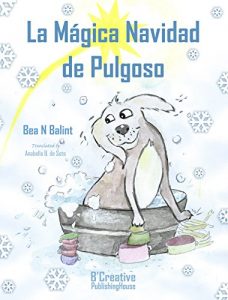 Download La Mágica Navidad de Pulgoso- Libro de Navidad: Libros para niños (Spanish Edition) pdf, epub, ebook
