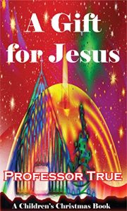 Download A Gift for Jesus: A Children’s Christmas Book pdf, epub, ebook