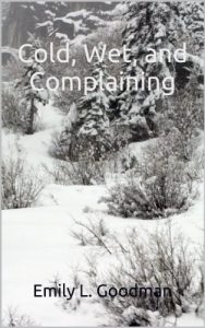 Download  Cold, Wet, and Complaining (Heir to the Caves) pdf, epub, ebook
