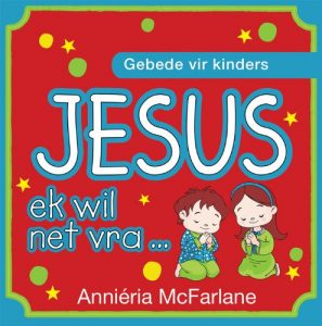 Download Jesus, ek wil net vra …  (eBoek): Gebede vir kinders (Afrikaans Edition) pdf, epub, ebook