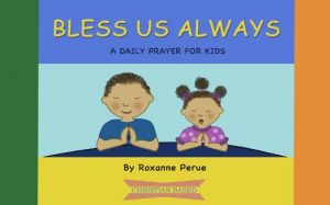 Download Bless Us Always – A Powerful Little Prayer for Kids Age 2 – 5 pdf, epub, ebook