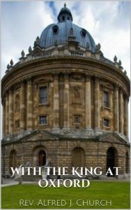 Download With the King at Oxford (Illustrated Edition) pdf, epub, ebook