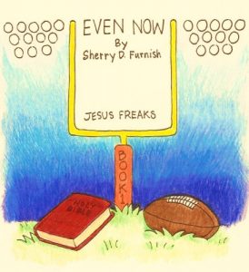Download Even Now (Jesus Freaks Book 1) pdf, epub, ebook
