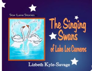 Download The Singing Swans Of Lake Los Carneros (Star Lane Stories Book 1) pdf, epub, ebook