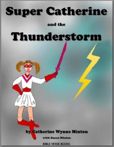 Download Super Catherine and the Thunderstorm (Learn a Bible  Verse Adventure Books Book 2) pdf, epub, ebook