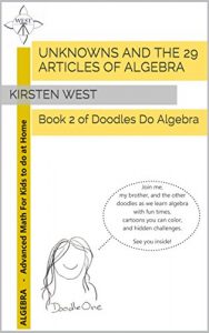 Download Unknowns And The 29 Articles of Algebra: Book 2 of Doodles Do Algebra pdf, epub, ebook