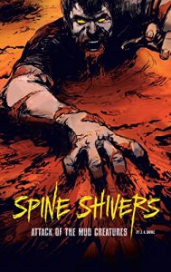 Download Attack of the Mud Creatures (Spine Shivers) pdf, epub, ebook