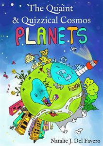 Download Planets (The Quaint and Quizzical Cosmos) pdf, epub, ebook