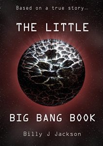 Download The Little Big Bang Book: Based on a true story. pdf, epub, ebook