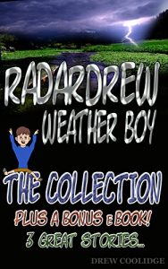 Download Kids Book: THE COLLECTION from the RadarDrew Series (Children’s Books Ages 4-8) (Children’s Books Ages 9-12) pdf, epub, ebook