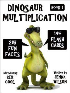 Download Dinosaur Multiplication Flash Cards & Fun Facts: Book 1 (Maths & Dinosaur Kindle Books) pdf, epub, ebook