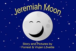 Download Jeremiah Moon: Questions About the Man in the Moon (Discovering Our Universe Book 1) pdf, epub, ebook