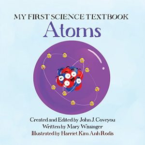 Download My First Science Textbook: Atoms pdf, epub, ebook