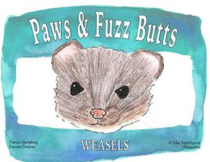 Download Paws & Fuzz Butts: Weasels pdf, epub, ebook