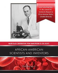 Download African American Scientists and Inventors (Major Black Contributions from Emancipat) pdf, epub, ebook