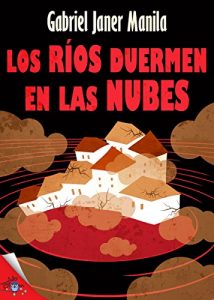 Download Los ríos duermen en las nubes (Spanish Edition) pdf, epub, ebook