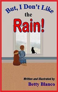 Download But, I don’t like the Rain! (Tommy’s Adventures Book 1) pdf, epub, ebook