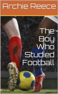 Download The Boy Who Studied Football (Thinking Football Book 1) pdf, epub, ebook