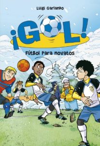 Download Fútbol para novatos (Serie ¡Gol! 18) (Spanish Edition) pdf, epub, ebook