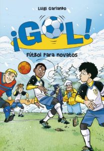 Download Fútbol para novatos (Serie ¡Gol! 18) (Spanish Edition) pdf, epub, ebook