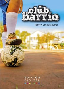 Download Mi club de barrio (Spanish Edition) pdf, epub, ebook