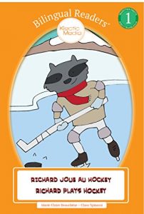 Download Richard Joue au Hockey – Richard Plays Hockey: Bilingual Easy Reader Level 1 – Children’s Picture Book (Bilingual ReadersTM) pdf, epub, ebook