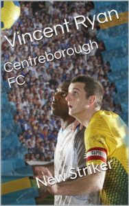 Download Centreborough FC: New Striker pdf, epub, ebook