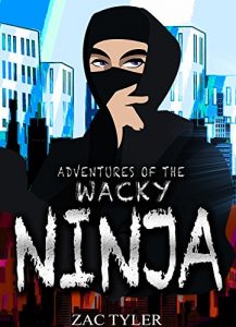 Download Books For Kids: Adventures Of The Wacky Ninja: A Hilarious Adventure For Kids pdf, epub, ebook