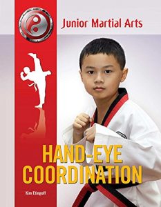 Download Hand-Eye Coordination (Junior Martial Arts) pdf, epub, ebook