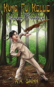 Download Kung Fu Kellie and Sonam’s Prophecy pdf, epub, ebook