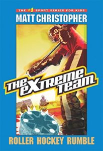 Download The Extreme Team #3: Roller Hockey Rumble (Extreme Team (PB)) pdf, epub, ebook