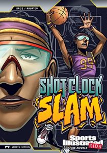 Download Shot Clock Slam (Sports Illustrated Kids Graphic Novels) pdf, epub, ebook
