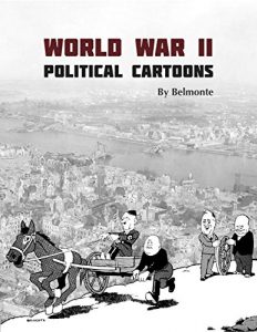 Download World War II Political Cartoons by Belmonte pdf, epub, ebook