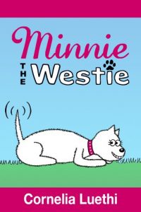 Download Minnie The Westie: The Adventures Of A West Highland Terrier Cartoon Dog pdf, epub, ebook