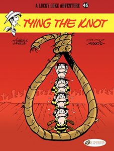 Download Lucky Luke – Volume 45 – Tying the knot pdf, epub, ebook
