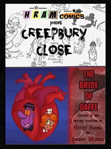 Download Creepbury Close – The Bride of Oaffe.: Uncle Oaffe’s fallen zip-head over bolt heels in love with Nurse Hearse. pdf, epub, ebook