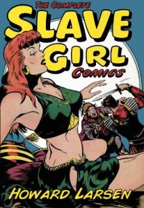 Download The Complete Slave Girl Comics [Fantastic Femmes of the Comics] pdf, epub, ebook