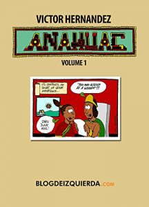Download Anahuac Volume 1: Comic strips by Victor Hernandez pdf, epub, ebook