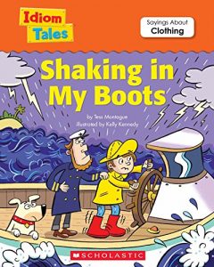 Download Idiom Tales: Shaking in My Boots (Idiom Tales Series) pdf, epub, ebook