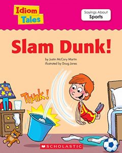 Download Idiom Tales: Slam Dunk! (Idiom Tales Series) pdf, epub, ebook