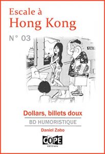Download Escale à Hong Kong N°3 : Dollars, billets doux (French Edition) pdf, epub, ebook