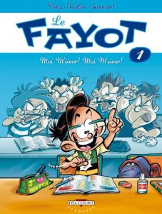 Download Le Fayot T01 : Moi m’sieur ! Moi m’sieur ! (French Edition) pdf, epub, ebook