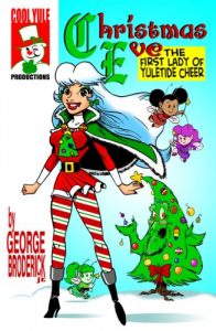Download Christmas Eve, The First Lady Of Yuletide Cheer (Christmas Eve Adventures Book 1) pdf, epub, ebook
