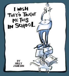 Download I Wish They’d Taught Me This in School pdf, epub, ebook