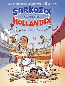 Download Les Aventures de Sarkozix T05 : Sarkozix contre Hollandix (French Edition) pdf, epub, ebook