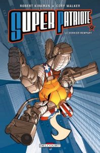 Download Super patriote T01 : Le Dernier rempart (French Edition) pdf, epub, ebook